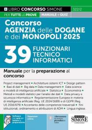 Concorso Agenzia delle Dogane e dei Monopoli 2025. 39 funzionari tecnico informatici. Manuale per la preparazione al concorso. Con espansioni online. Con software di simulazione