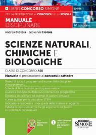 Scienze naturali, chimiche e biologiche. Classe di concorso A50 (ex A060). Manuale disciplinare completo per le prove scritte e orali dei concorsi a cattedra. Con espansione online