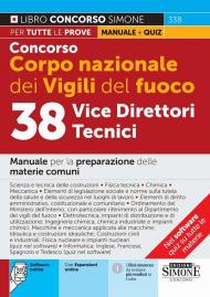 Concorso Vigili del Fuoco. 38 vice direttori tecnici. Manuale per la preparazione delle materie comuni. Con espansioni online. Con software online