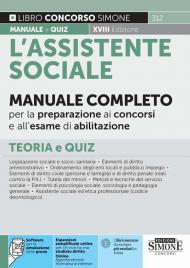 L'Assistente Sociale - Manuale Completo per la preparazione ai concorsi e all'esame di abilitazione - Teoria e Quiz