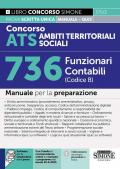 Concorso ATS Ambiti Territoriali Sociali 736 Funzionari Contabili (Codice B). Manuale per la preparazione. Con software per la simulazione della prova. Con tabelle di corrispondenza online tra manuale e programma del bando 30-6-2025