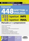 Concorso 448 Ispettori di Vigilanza (355 Ispettori INPS e 93 Ispettori INAIL). Manuale per la preparazione. Con espansioni semplificate e di approfondimento. Con software per la simulazione della prova d’esame