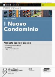 Il nuovo condominio. Con ebook: sulla Piattaforma XLIGO il manuale sempre aggiornato