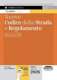 Nuovo codice della strada e regolamento Minor. Con APP CODICI SIMONE per un codice sempre aggiornato