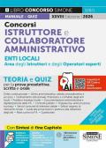 Concorsi istruttore e collaboratore professionale enti locali area amministrativa degli istruttori e degli operatori esperti. Teoria e quiz per la prova preselettiva, scritta e orale
