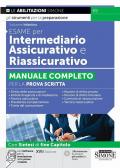 Esame per intermediario assicurativo e riassicurativo. Manuale completo per la prova scritta. Con software per la simulazione della prova d’esame