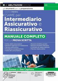 Esame per intermediario assicurativo e riassicurativo. Manuale completo per la prova scritta. Con software per la simulazione della prova d’esame