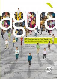 Agorà. Cittadinanza e Costituzione. Per il primo biennio delle Scuole superiori