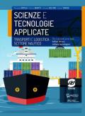 Scienze e tecnologie applicate. Trasporti e logistica settore nautico. Per il secondo anno degli Istituti tecnici settore tecnologico