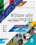 #stare alle regole. Diritto ed economia. Per il biennio degli Ist. professionali