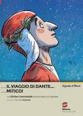 Il viaggio di Dante... mitico! La Divina Commedia raccontata ai ragazzi