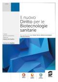 Il nuovo diritto per le biotecnologie sanitarie. Per il quinto anno degli Istituti tecnici