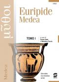 Euripide. Medea. Per le Scuole superiori. Con estensioni online. Vol. 1