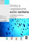 Diritto e legislazione socio-sanitaria. Nuove linee-guida. Per il quinto anno degli Ist. professionali