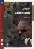 Chiare stelle. Narrativa-Letture cittadinanza. Per le Scuole superiori. Con espansione online