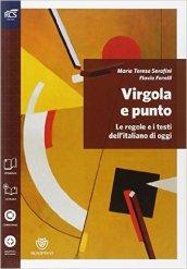 Virgola e punto. Grammatica-Lessico-Errori. Con espansione online