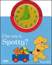 Che ora è, Spotty. Ediz. illustrata