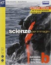 Scienze per immagini. Vol. B. Per la Scuola media. Con espansione online