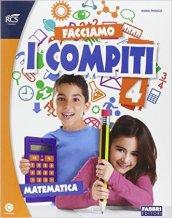 Facciamo i compiti. Matematica. Per la 4ª classe elementare. Con espansione online