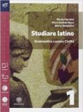 Studiare latino. Esercizi. Grammatica-Repertori lessicali. Per le Scuole superiori. Con e-book. Con espansione online vol.1