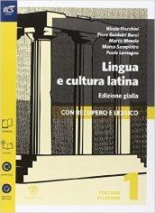 Lingua e cultura latina e lessico. Percorsi-Lessico-Repertorio lessicale. Ediz. gialla. Per le Scuole superiori. Con e-book. Con espansione online vol.1