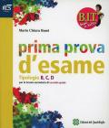 BIT. Bravi in tutto. Prima prova d'esame. Tipologia B C D. Per le Scuole superiori. Con espansione online