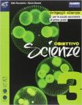 Obiettivo scienze. Con e-book. Con espansione online. Vol. 3