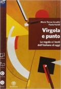 Virgola e punto. Lessico. Per le Scuole superiori. Con espansione online