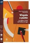 Virgola e punto. Grammatica-Lessico-Errori. Con e-book. Con espansione online