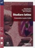 Studiare latino. Grammatica essenziale. Con espansione online. Vol. 1