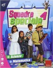 Squadra speciale. Tomo scientifico. Con espansione online. Per la 4ª classe elementare. 1.