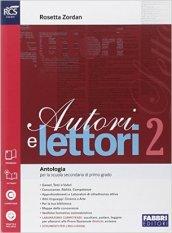 Autori e lettori. Quaderno. Con e-book. Con espansione online. Vol. 2