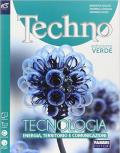 Techno. Energia, territorio, comunicazione. Ediz. verde. Per la Scuola media. Con espansione online