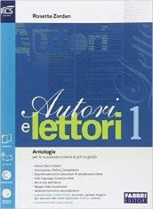 Autori e lettori. Quaderno-Traguardo. Per la Scuola media. Con e-book. Con espansione online vol.1