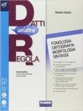 Datti un'altra regola. Fonologia, ortografia, morfologia, sintassi-Quaderno. Con espansione online