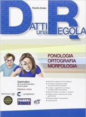 Datti una regola. Sintassi-Attività di accoglienza e prove d'ingresso-ExtraKit 1-Quaderno. Per la Scuola media . Con CD