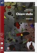 Chiare stelle. Narrativa-Scrittura-Letture cittadinanza-Prove INVALSI. Con e-book. Con espansione online