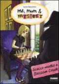 Me, mum & mystery - 8. Scacco matto a Blossom Creek (Me, mum & mystery (versione italiana))