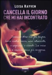 Cancella il giorno che mi hai incontrato (Life) (Serie Starcrossed Vol. 1)