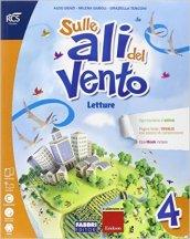 Sulle ali del vento. Sussidiario dei linguaggi. Per la 4ª classe elementare. Con e-book. Con espansione online