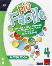 Matematica 4 più facile. Per la Scuola elementare