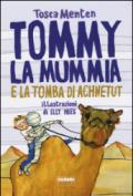 Tommy la mummia e la tomba di Achnetut