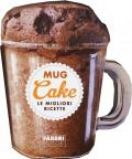 Mug cake. Le migliori ricette