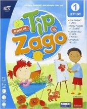 Al parco con Tip e Zago. Per la 1ª classe elementare. Con e-book. Con espansione online