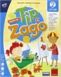 Al parco con Tip e Zago. Per la 2ª classe elementare. Con e-book. Con espansione online