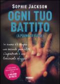 Ogni tuo battito (Life) (A Pound of Flesh (versione italiana) Vol. 3)