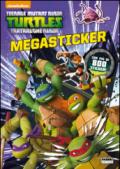 Teenage mutant ninja turtles. Megastickers. Ediz. illustrata