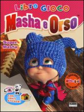 Super Masha. Masha e Orso. Libro gioco. Con adesivi. Ediz. illustrata