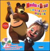 Canta con Masha. Masha e Orso. Ediz. illustrata. Con CD Audio