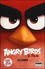 Angry Birds il film. La storia. Ediz. illustrata